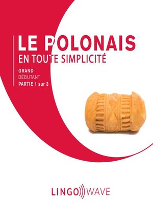 cover image of Le polonais en toute simplicité--Grand débutant--Partie 1 sur 3